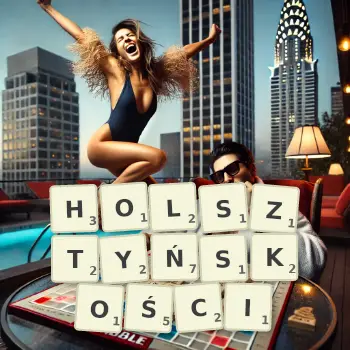 Kreatywna ilustracja do gry w Scrabble ze słowem HOLSZTYŃSKOŚCI ułożonym z płytek na planszy.
