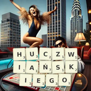 Kreatywna ilustracja do gry w Scrabble ze słowem HUCZWIAŃSKIEGO ułożonym z płytek na planszy.