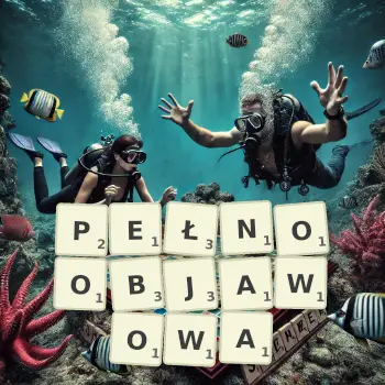 Kreatywna ilustracja do gry w Scrabble ze słowem PEŁNOOBJAWOWA ułożonym z płytek na planszy.