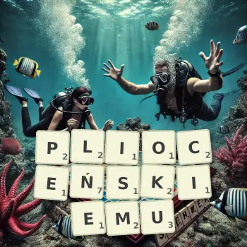 Kreatywna ilustracja do gry w Scrabble ze słowem PLIOCEŃSKIEMU ułożonym z płytek na planszy.