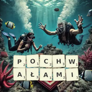Kreatywna ilustracja do gry w Scrabble ze słowem POCHWAŁAMI ułożonym z płytek na planszy.