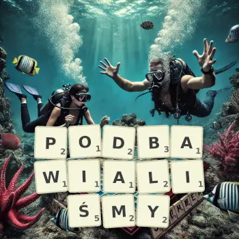 Kreatywna ilustracja do gry w Scrabble ze słowem PODBAWIALIŚMY ułożonym z płytek na planszy.