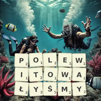 Kreatywna ilustracja do gry w Scrabble ze słowem POLEWITOWAŁYŚMY ułożonym z płytek na planszy.