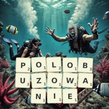Kreatywna ilustracja do gry w Scrabble ze słowem POLOBUZOWANIE ułożonym z płytek na planszy.