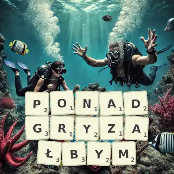 Kreatywna ilustracja do gry w Scrabble ze słowem PONADGRYZAŁBYM ułożonym z płytek na planszy.