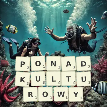Kreatywna ilustracja do gry w Scrabble ze słowem PONADKULTUROWY ułożonym z płytek na planszy.