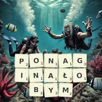 Kreatywna ilustracja do gry w Scrabble ze słowem PONAGINAŁOBYM ułożonym z płytek na planszy.
