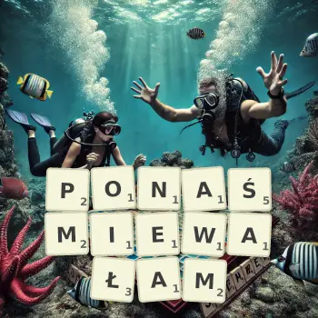 Kreatywna ilustracja do gry w Scrabble ze słowem PONAŚMIEWAŁAM ułożonym z płytek na planszy.