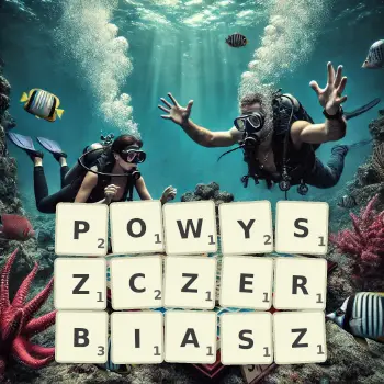 Kreatywna ilustracja do gry w Scrabble ze słowem POWYSZCZERBIASZ ułożonym z płytek na planszy.